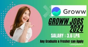 Groww Jobs 2024